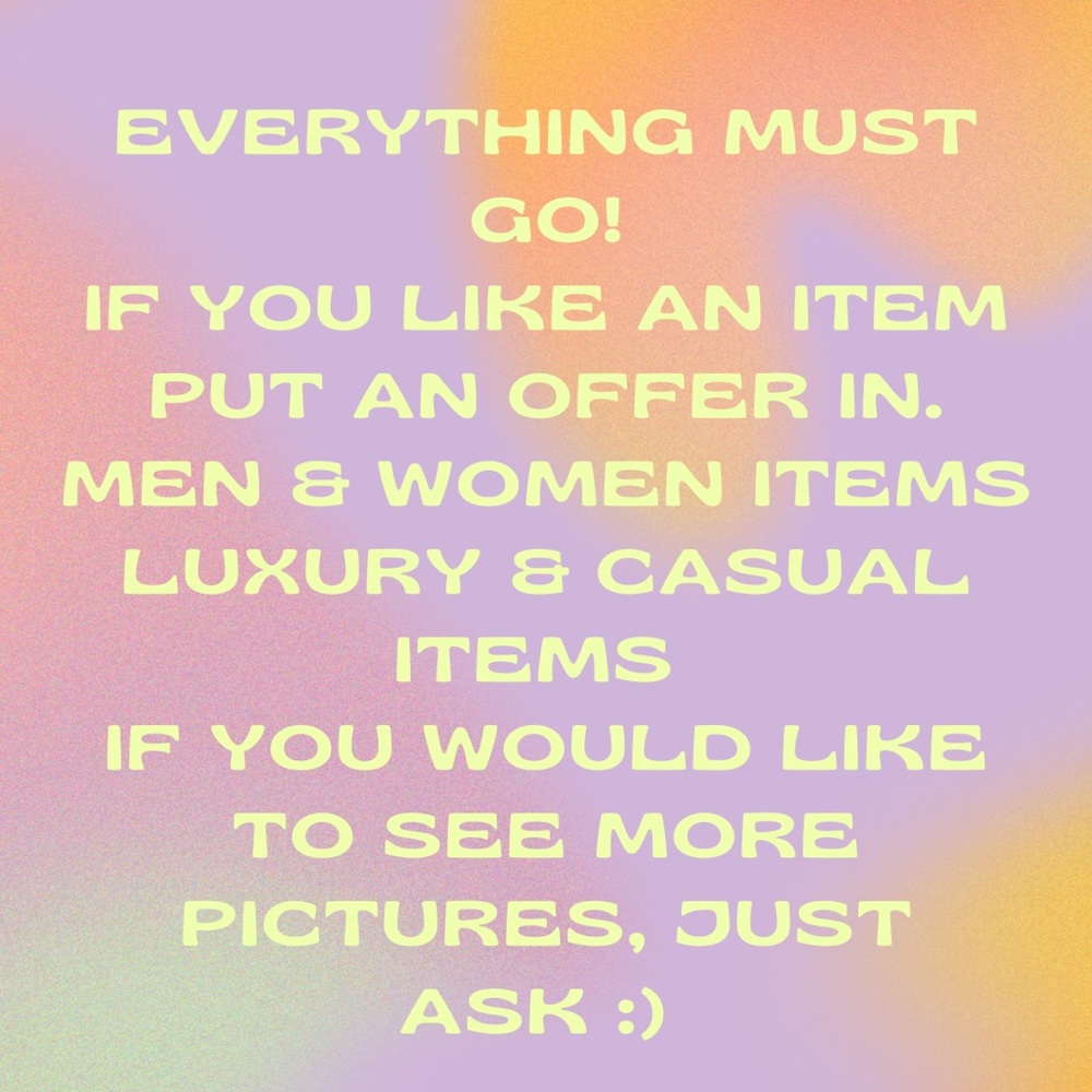 Everything. Women’s clothes. Shoes. Men Jeans etc